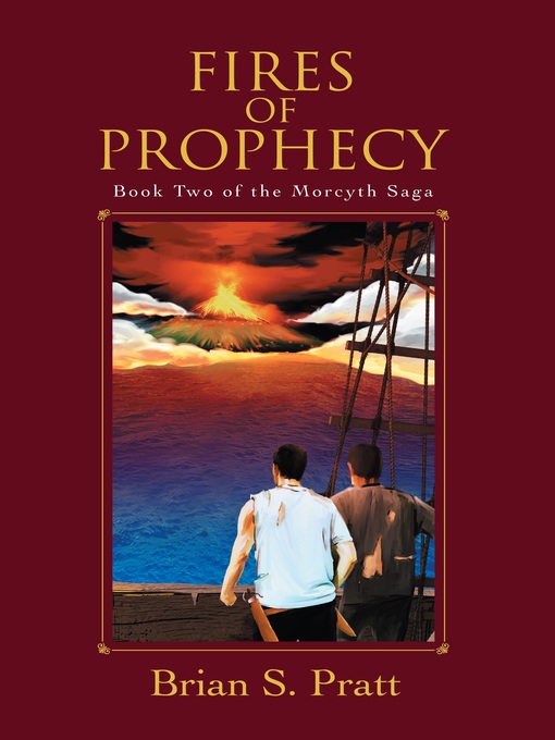 Title details for Fires of Prophecy by Brian S. Pratt - Available